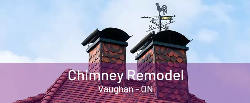 Chimney Remodel Vaughan - ON