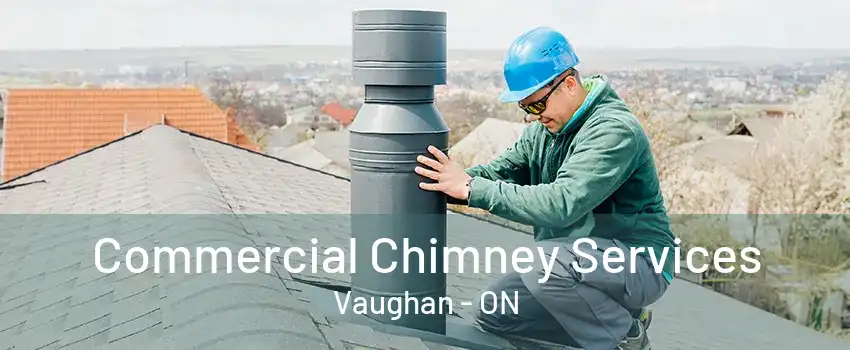 Commercial Chimney Services Vaughan - ON