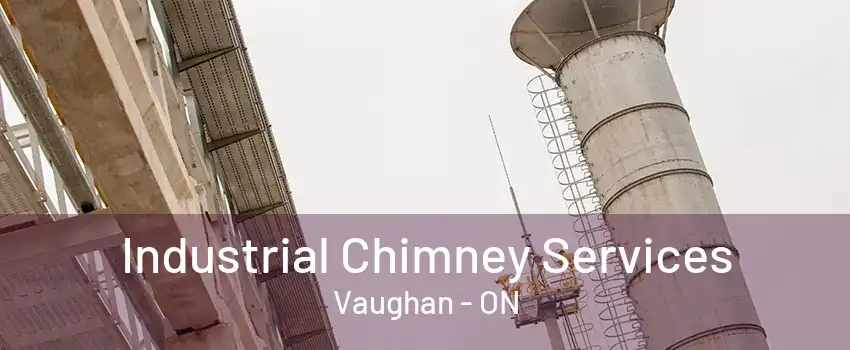 Industrial Chimney Services Vaughan - ON